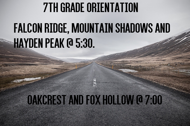 7th Grade Orientation Feb 10th 5:30 and 7:00